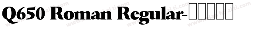 Q650 Roman Regular字体转换